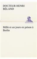 Mille et un jours en prison à Berlin