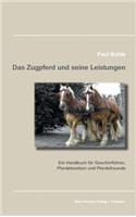 Das Zugpferd und seine Leistungen