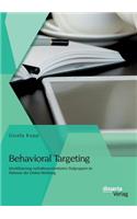 Behavioral Targeting: Identifizierung verhaltensorientierter Zielgruppen im Rahmen der Online-Werbung