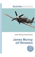 James Murray (of Strowan): (English)