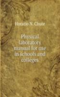 PHYSICAL LABORATORY MANUAL FOR USE IN S