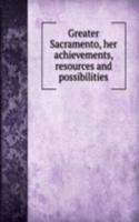 GREATER SACRAMENTO HER ACHIEVEMENTS RES