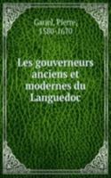 Les gouverneurs anciens et modernes du Languedoc