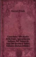 Contributo Allo Studio Delle Fonti, Specialmente Italiane, Del Teatro Di Juan Del Enzina E Torres Naharro (Italian Edition)