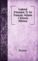 L'odysse D'homere: Tr. En Francais, Volume 1 (French Edition)