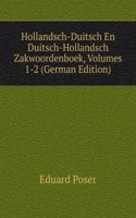 Hollandsch-Duitsch En Duitsch-Hollandsch Zakwoordenboek, Volumes 1-2 (German Edition)