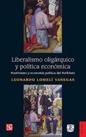 Liberalismo Oligarquico Y Politica Economica