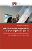 Planification stratégique au sein d un organisme public: (Omn.Univ.Europ.)