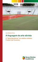 A linguagem da arte ativista