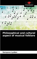 Philosophical and cultural aspect of musical folklore