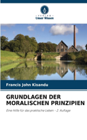 Grundlagen Der Moralischen Prinzipien