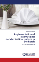Implementation of international standardization systems in the hotels
