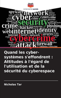 Quand les cyber-systèmes s'effondrent