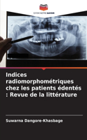 Indices radiomorphométriques chez les patients édentés