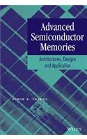 Advanced Semiconductor Memories: Architectures, Designs And Application