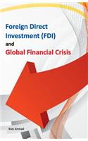 Foreign Direct Investment (Fdi) and Global Financial Crisis