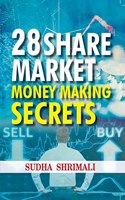 28 SHARE MARKET MONEY MAKING SECRETS (PB)