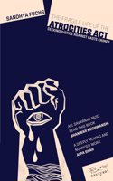 The Fragile Life of the Atrocities Act : Seeking Justice against Caste Crimes