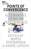 Points of Convergence - Alternative Views on Performance