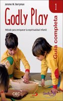 Guia completa de Godly Play - Vol. 1: Metodo para enriquecer la espiritualidad infantil