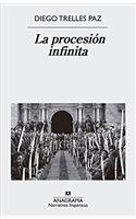 La procesión infinita/ The Infinite Procession