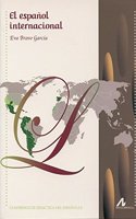 El espanol internacional (Cuadernos de didactica del E.L.E.) (Spanish Edition): (Cuadernos de didactica del E.L.E.)