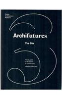 Archifutures Vol 3