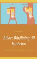 Biboet Bihållning till Husbehov