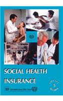 Social health insurance (Social Security Vol. V)