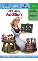 School Skill's - LETS LEARN ADDITION VOL 2