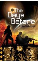 The Days Before