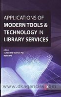 Applications Of Modern Tools And Technology In Library Services
