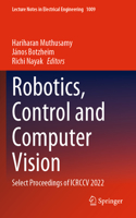 Robotics, Control and Computer Vision: Select Proceedings of Icrccv 2022