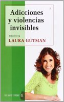 Adicciones y violencias invisibles (Spanish Edition)
