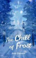The Chill of Frost