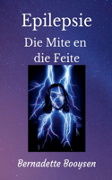 Die Mites en die Feite: (Epilepsy)