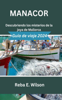Manacor Guía de viaje 2024