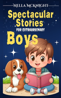 Spectacular Stories for Extraordinary Boys