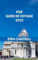 Pise Guide de Voyage 2025: L'expérience Pise: naviguer parmi les monuments, la culture et les délices culinaires.