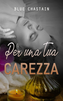 Per una tua carezza