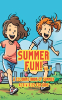 Summer Fun!: A Coloring Book of Summer Activities for Kids, Volume 2