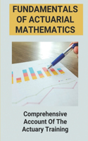 Fundamentals Of Actuarial Mathematics
