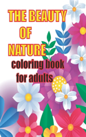 The beauty of nature coloring book for adults