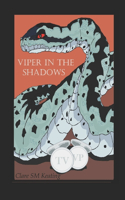 Viper in the Shadows