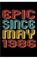 Epic Since May 1986: Perfect Birthday Gift for 34 Year Old Men and Women