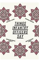 Things Infantry Officers Say