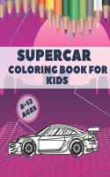 Supercar Coloring Book For Kids Ages 8-12