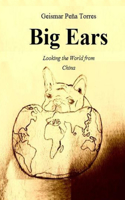Big Ears: Looking the World from China