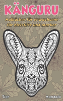 Malbücher für Erwachsene für Bleistifte und Marker - Mandala - Tier - Känguru