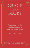 Grace and Glory - Commentary on the Book of Ephesians